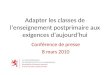 Adapter les classes de lenseignement postprimaire aux exigences daujourdhui Conférence de presse 8 mars 2010