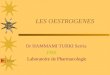 LES OESTROGENES Dr HAMMAMI TURKI Serria FMS Laboratoire de Pharmacologie Suivant