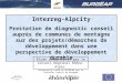 1 Interreg-Alpcity Prestation de diagnostic conseil auprès de communes de montagne sur des projets/démarches de développement dans une perspective de développement