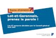 1 Les 47 mesures décidées par le Conseil général Août 2007 Lot-et-Garonnais, prenez la parole !