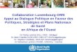 Collaboration Luxembourg-OMS Appui au Dialogue Politique en Faveur des Politiques, Stratégies et Plans Nationaux de Santé en Afrique de lOuest Dr Farba
