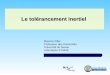 Le tolérancement inertiel Maurice Pillet Professeur des Universités Université de Savoie Laboratoire SYMME