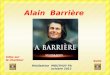 Alain Barrière Suite Infos sur le chanteur Réalisation MOUTHUY Ph octobre 2012