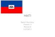 HAITI Taylor Buckley French II Period 6 12/19/11