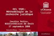 DCL 5501: Méthodologie de la recherche juridique Cecilia Tellis, Bibliothécaire de droit 17 septembre 2008