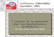 Conférence ASMAVERMEQ- Septembre 2004 Votre logo ici Lattrait de la nouveauté chez les manufacturiers automobiles Par Kacya Cotton et Daniel Bédard Lattrait