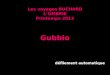 Les voyages BUCHARD LOMBRIE Printemps 2013 Gubbio défilement automatique