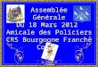 Assemblée Générale Du 18 Mars 2012 Amicale des Policiers CRS Bourgogne Franche Comté Je clique et javance