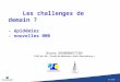04/2008 - 1 Les challenges de demain ? - épidémies - nouvelles BMR Bruno GRANDBASTIEN CHRU de Lille – Faculté de Médecine « Henri Warembourg » Centre Hospitalier
