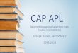CAP APL (Apprentissage par la lecture dans toutes les matières) Groupe Darwin, secondaire 2 2012-2013
