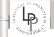 Mercredi 24 juin 2009 Présentation de la plateforme Planning Laboratoire de Phonétique et Phonologie UMR 7018 (CNRS, Sorbonne Nouvelle)