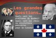Quels sont les problèmes du Quebec? Quels sont les choix ou résolutions possibles pour le Canada?