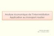Analyse économique de lintermédiation Application au transport routier Maurice Bernadet IRU - 21 février 2014 1