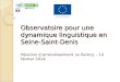 Observatoire pour une dynamique linguistique en Seine-Saint-Denis Réunion darrondissement Le Raincy – 14 février 2014