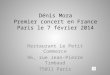 Dénis Mora Premier concert en France Paris le 7 février 2014 Restaurant Le Petit Commerce 96, rue Jean-Pierre Timbaud 75011 Paris