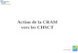 GP SUP 02/06/05 BD Action de la CRAM vers les CHSCT