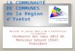 LA COMMUNAUTÉ DE COMMUNES de la Région dYvetot Mercredi 16 janvier 2013 à 19h à Touffreville-La-Corbeline Cérémonie des vœux 2013 de Monsieur Gérard LEGAY,