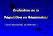 Évaluation de la Déglutition en Réanimation « avant décanulation ou extubation »