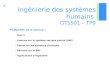 + Ingénierie des systèmes humains GTS501 – TP9 Objectifs de la séance : - Quiz 4 - Exercice sur le système nerveux central (SNC) - Retour sur les synapses