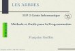 Françoise Greffier - IUP GMI - Besançon LES ARBRES IUP 2 Génie Informatique Méthode et Outils pour la Programmation Françoise Greffier