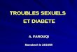 TROUBLES SEXUELS ET DIABETE A. FAROUQI Marrakech le 24/10/09
