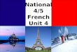 National 4/5 French Unit 4. South Ayrshire Modern Languages