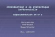 Introduction à la statistique inférentielle Expérimentation en 6 e G Pierre Henrotay Hilda Rosseel Maggy Schneider ULg, Ladimath 1