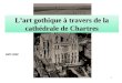 Lart gothique à travers de la cathédrale de Chartres 2007-2008 1