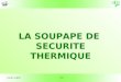 1 J-M R. D-BTP 2006 LA SOUPAPE DE SECURITE THERMIQUE