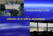 Radiotéléphonie Utilisation de la radio et phraséologie