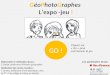 GéoPhotoGraphes Lexpo -jeu ! GO ! Cliquez sur « Go » pour commencer le jeu Les partenaires du jeu Lycée J.Prévert, Boulogne Billancourt Elaboration et