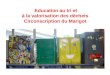 Education au tri et à la valorisation des déchets Circonscription du Marigot