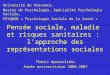 Pensée sociale, maladie et risques sanitaires : lapproche des représentations sociales Thémis Apostolidis Année universitaire 2006-2007 Université de Provence,