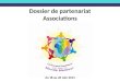 Dossier de partenariat Associations du 18 au 26 Juin 2011