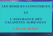 1 LES RISQUES CLIMATIQUES ET LASSURANCE DES CALAMITES AGRICOLES CAS DU BENIN