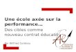 Une école axée sur la performance… Par Wilfried Cordeau Des cibles comme nouveau contrat éducatif