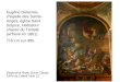 Eugène Delacroix, chapelle des Saints- Anges, église Saint Sulpice, Héliodore chassé du Temple (achevé en 1861) 715 cm sur 485. Diaporama Marie-Sylvie