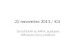 22 novembre 2013 / IGS De la PLAFA au PAFA, quelques réflexions dun président