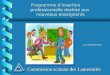 Programme dinsertion professionnelle destiné aux nouveaux enseignants Commission scolaire des Laurentides Le 13 septembre 2006
