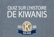 Le premier club Kiwanis a été fondé à Detroit le 21 janvier 1915. Où a été fondé le deuxième club ? A. Indianapolis, Indiana, États-Unis, le 23 février