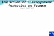 Evolution de lécosystème forestier en France Déborah CLOSSET-KOPP Satellite_image_of_France_in_August_2002.jpg