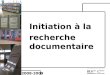 Initiation   la recherche documentaire 2008-2009