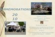 COMMÉMORATIONS 201 0 Dimanche 25 avril Commémoration du 95ème anniversaire du génocide arménien Commémoration du 65ème anniversaire de la libération des