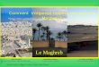 Sfax en Tunisie (Documentation française n° 8002, avril 1998, page 33) Le Maghreb Comment s'organise l'espace des pays du Maghreb? Marrakech au Maroc (Site