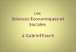 Les Sciences Economiques et Sociales à Gabriel Fauré