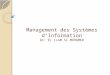 Management des Systèmes dInformation Dr: EL ILAM SI MOHAMED