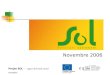 Projet SOL – appui du Fonds social européen Novembre 2006