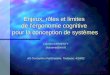 Enjeux, rôles et limites de l'ergonomie cognitive pour la conception de systèmes Laurent KARSENTY (karsenty@irit.fr) AS Conception Participative, Toulouse,