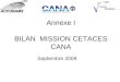 Annexe I BILAN MISSION CETACES CANA Septembre 2009