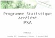 Programme Statistique Accéléré PSA PARIS21 Journée CES Luxembourg / Guinée, 2 octobre 2008
